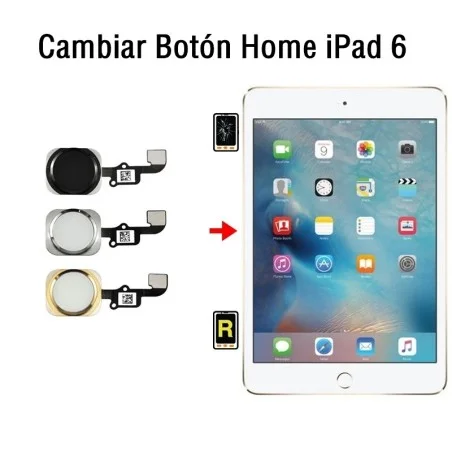 Cambiar Botón Home iPad 6 2018