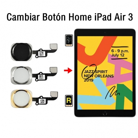 Cambiar Botón Home iPad Air 3
