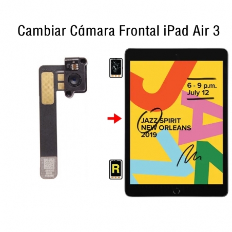 Cambiar Cámara Frontal iPad Air 3