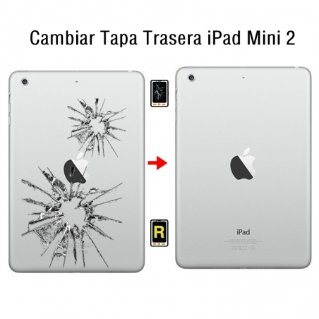 Cambiar Tapa Trasera iPad Mini 2