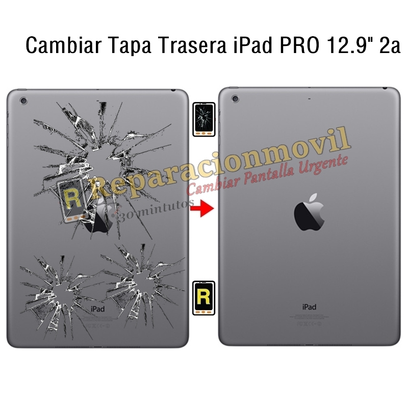 Cambiar Tapa Trasera iPad Pro 12.9 2017
