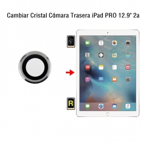 Cambiar Cristal Cámara Trasera iPad Pro 12.9 2nd Gen