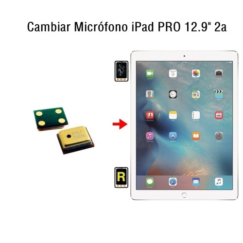 Cambiar Micrófono iPad Pro 12.9 2017