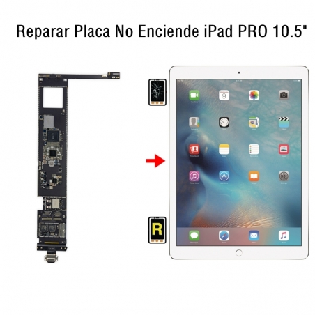 Reparar Placa No Enciende iPad Pro 10.5