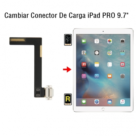 Cambiar Conector De Carga iPad Pro 9.7