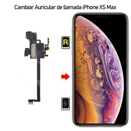 Cambiar Auricular de llamada iPhone XS Max