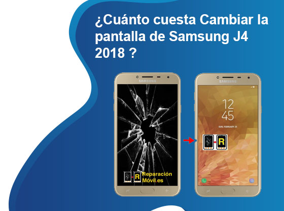 Cuánto cuesta Cambiar la pantalla de Samsung J4 2018