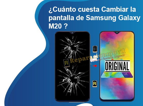 Cuánto cuesta Cambiar la pantalla de Samsung Galaxy M20