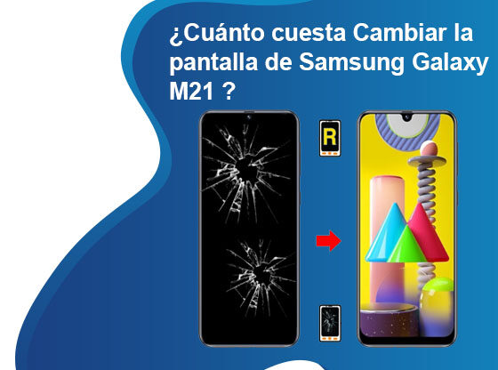 Cuánto cuesta Cambiar la pantalla de Samsung Galaxy M21